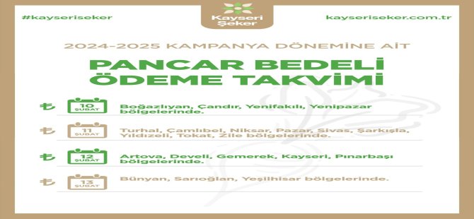 KAYSERİ ŞEKER PANCAR BEDELİ ÖDEMELERİ TAKVİMİ YAYINLANDI