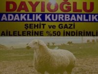 DAYIOĞLU KURBANLIK'TAN ŞEHİT VE GAZİ AİLELERİMİZE YÜZDE 50 İNDİRİM