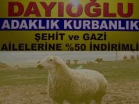 DAYIOĞLU ADAKLIK VE KURBANLIK'TAN ŞEHİT VE GAZİ AİLELERİMİZE YÜZDE 50 İNDİRİM