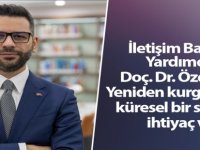 Özdemir: "Liberal dünya düzeni Soğuk Savaş'tan sonra kurgulanmış"