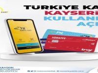 Türkiye Kart Kayseri'de kullanıma açıldı